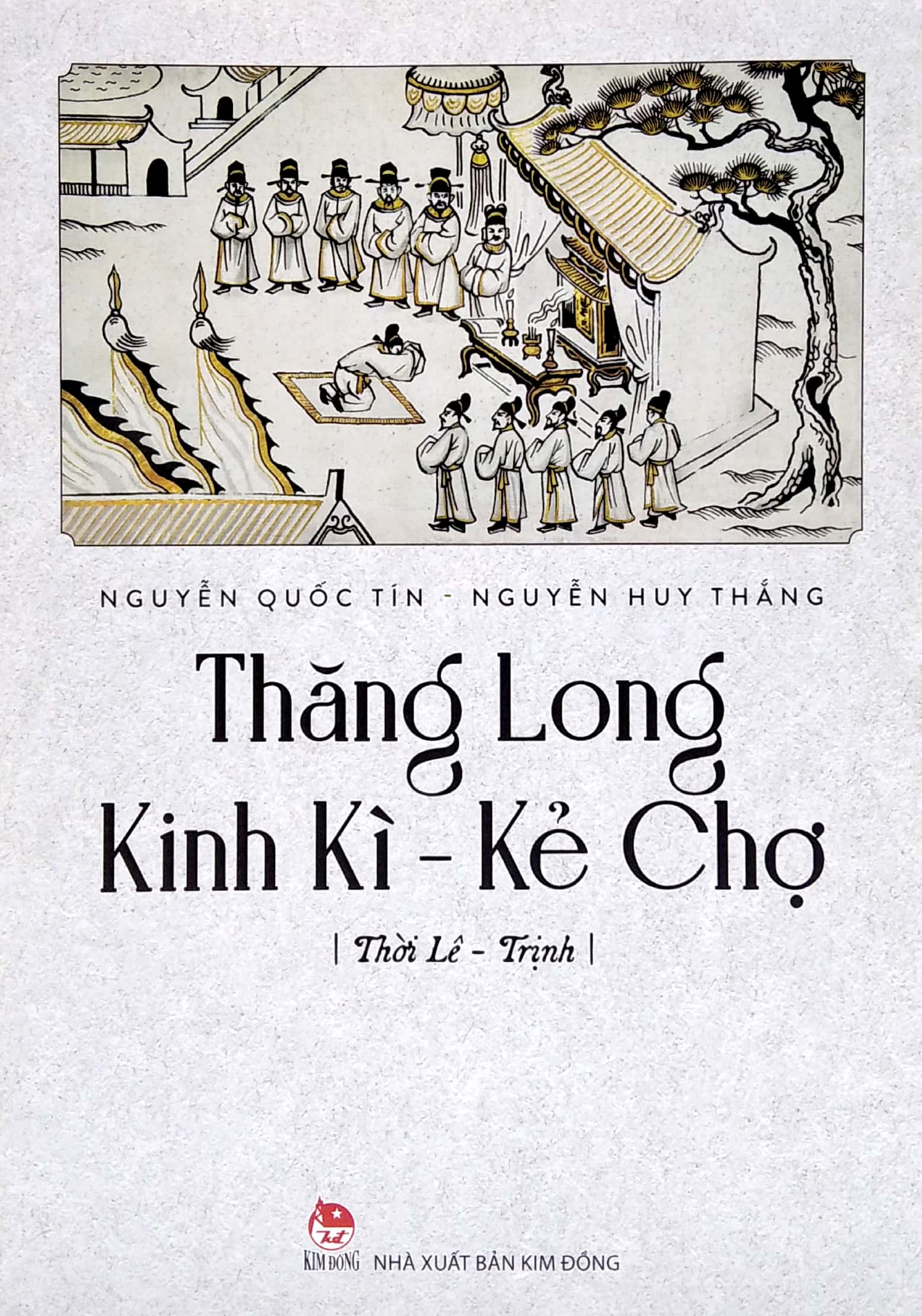 thăng long kinh kì - kẻ chợ - thời lê-trịnh - Ảnh 3