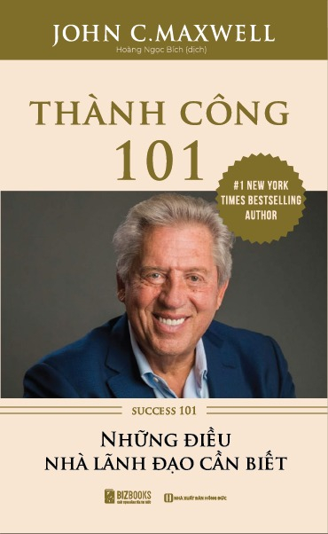 Thanh Cong 101 - Success 101 - Nhung Dieu Nha Lanh Dao Can Biet (Tai Ban 2025) - Ảnh 2