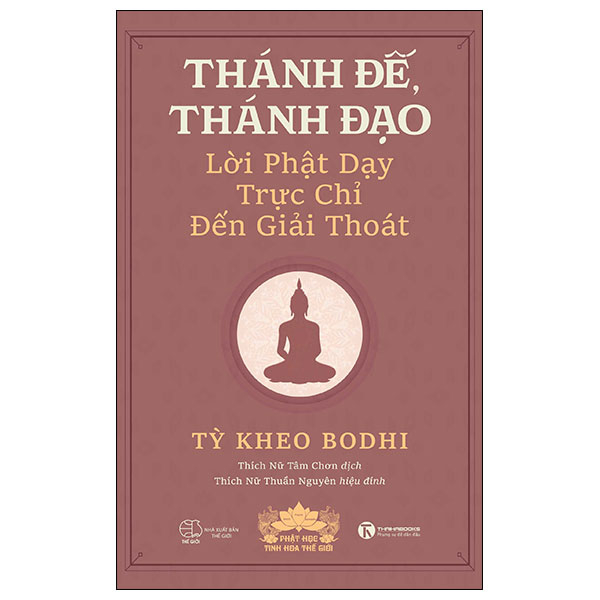 thánh đế thánh đạo - lời phật dạy trực chỉ đến giải thoát
