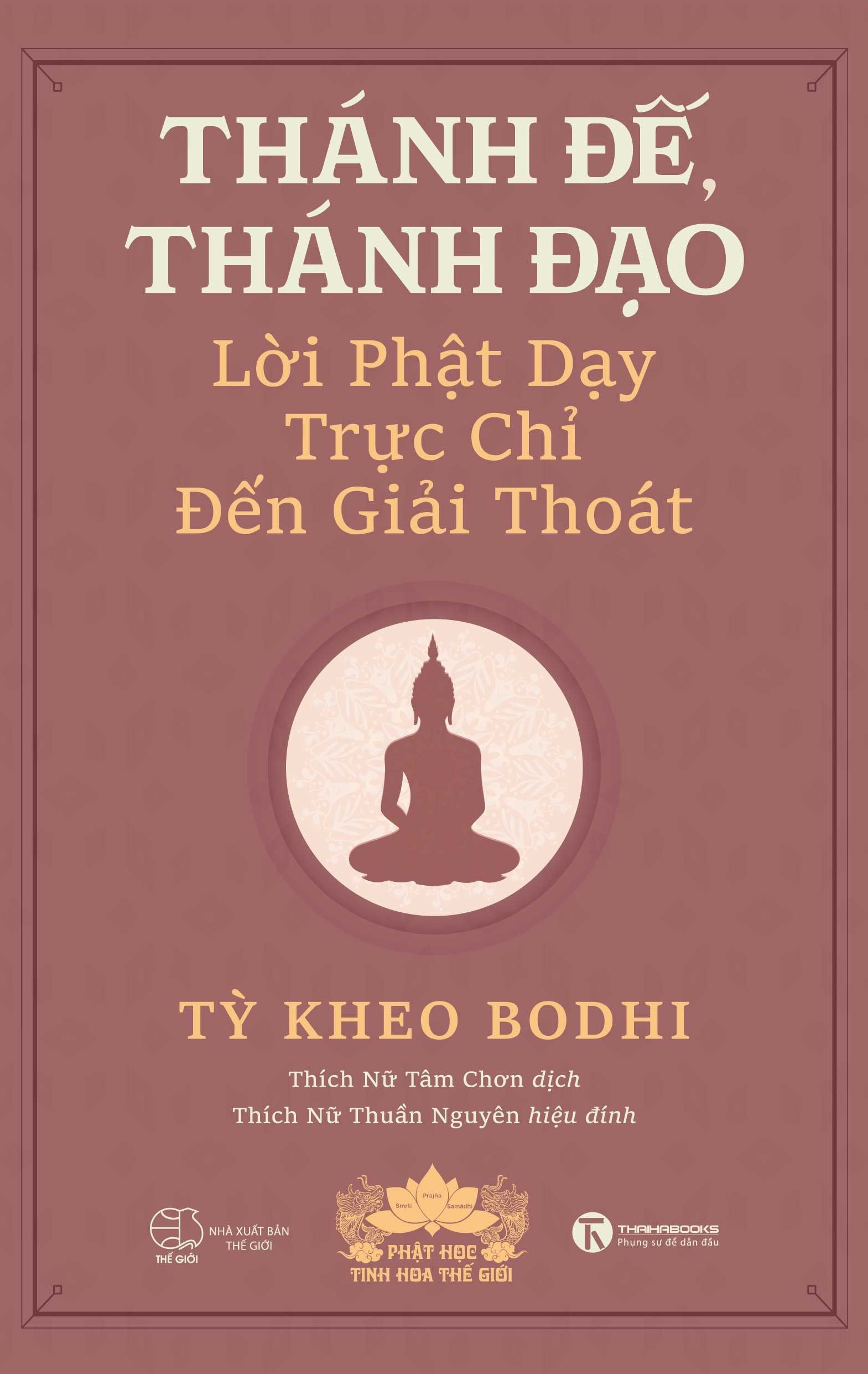 thánh đế thánh đạo - lời phật dạy trực chỉ đến giải thoát - Ảnh 2