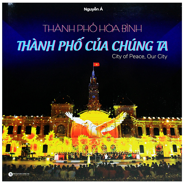 Thành Phố Hòa Bình - Thành Phố Của Chúng Ta