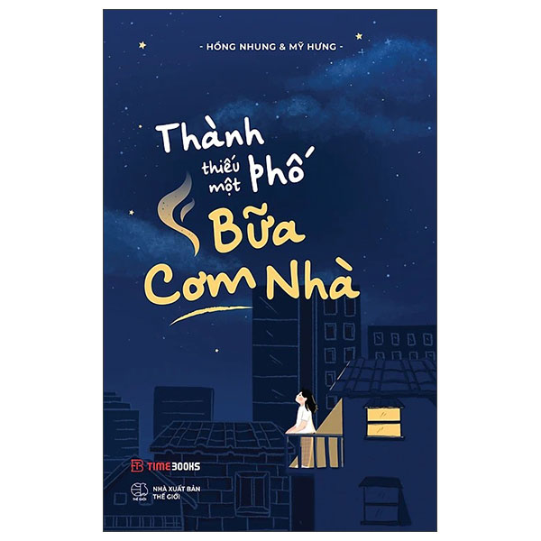 Thành Phố Thiếu Một Bữa Cơm Nhà