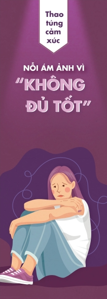 thao túng cảm xúc - nỗi ám ảnh vì “không đủ tốt” - Ảnh 4