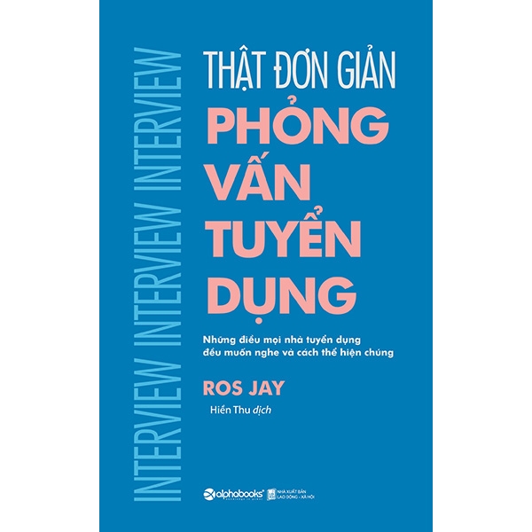 thật đơn giản - phỏng vấn tuyển dụng (tái bản 2018) - Ảnh 2