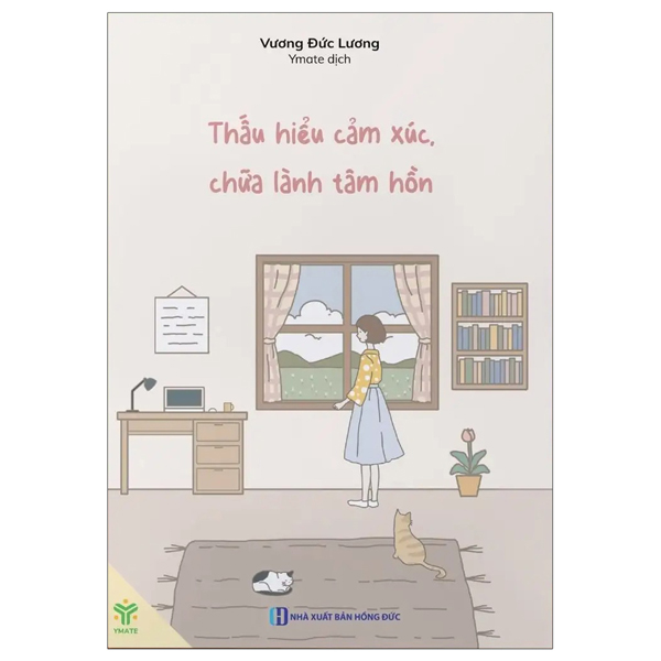 Thấu Hiểu Cảm Xúc Chữa Lành Tâm Hồn