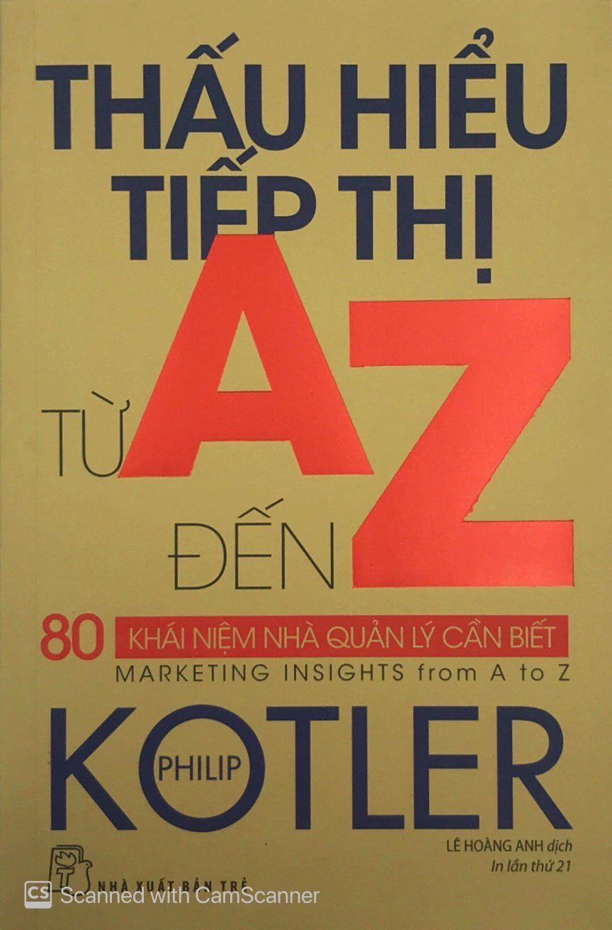 thấu hiểu tiếp thị từ a đến z - 80 khái niệm nhà quản lý cần biết (tái bản 2020) - Ảnh 2