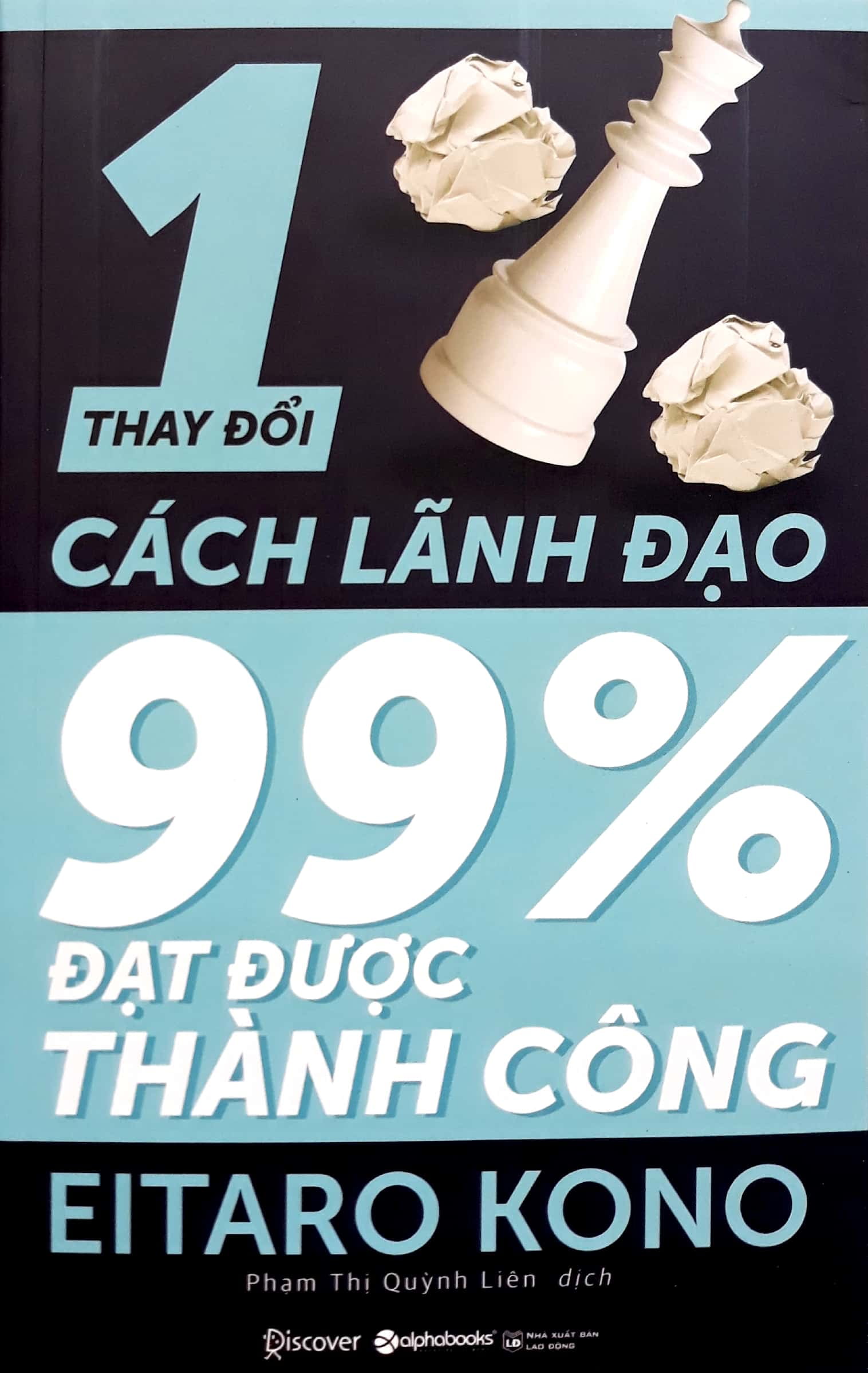 thay đổi 1% cách lãnh đạo - 99% đạt thành công - Ảnh 2