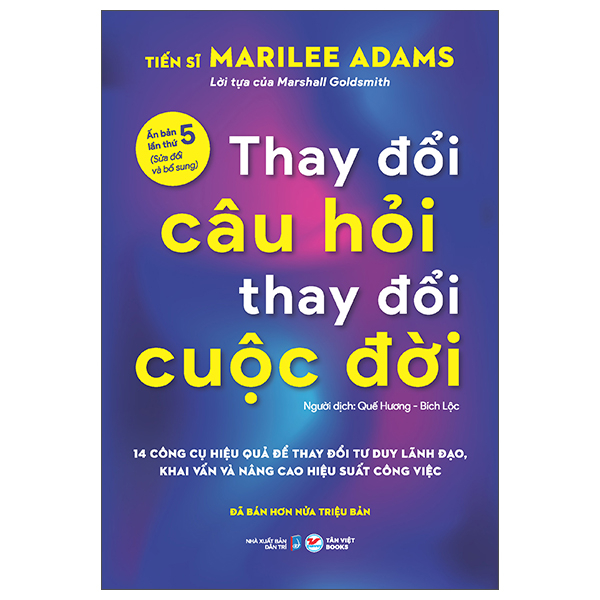 Thay Đổi Câu Hỏi Thay Đổi Cuộc Đời (Tái Bản 2026)