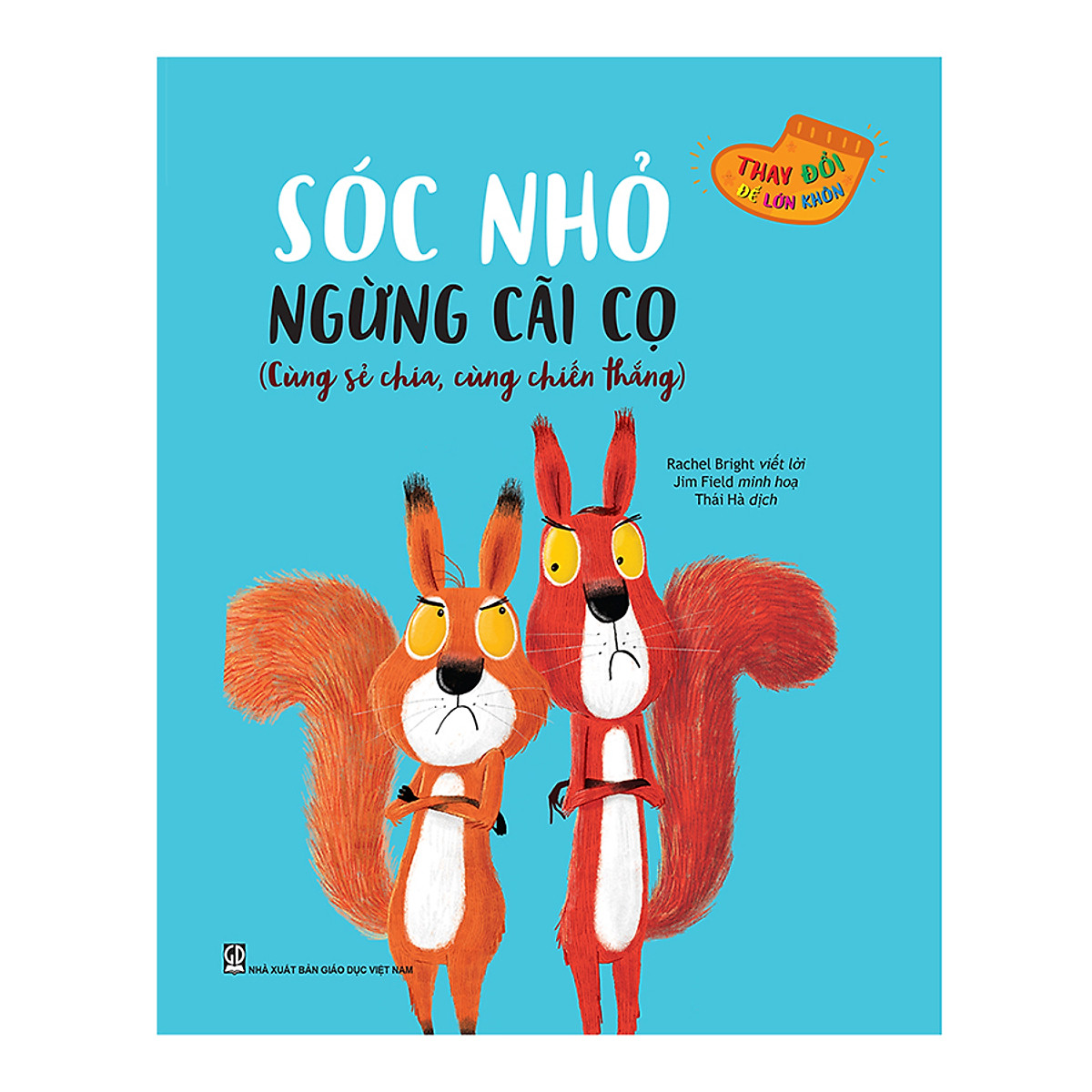 thay đổi để lớn khôn - sóc nhỏ ngừng cãi cọ - Ảnh 2