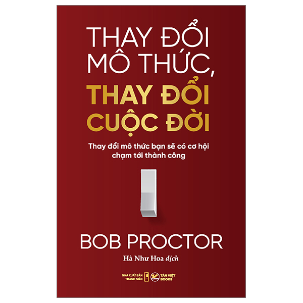 thay đổi mô thức, thay đổi cuộc đời - thay đổi mô thức bạn sẽ có cơ hội chạm tới thành công