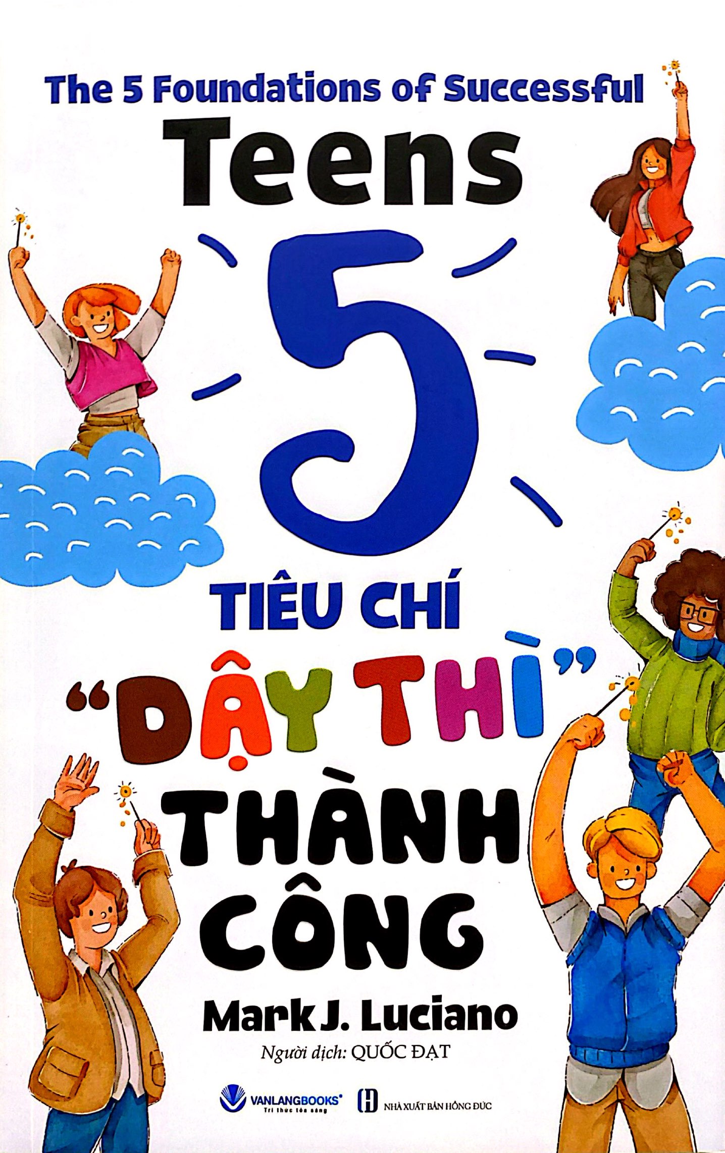 The 5 Foundations Of Successful Teens - 5 Tiêu Chí ' Dậy Thì'' Thành Công - Ảnh 2