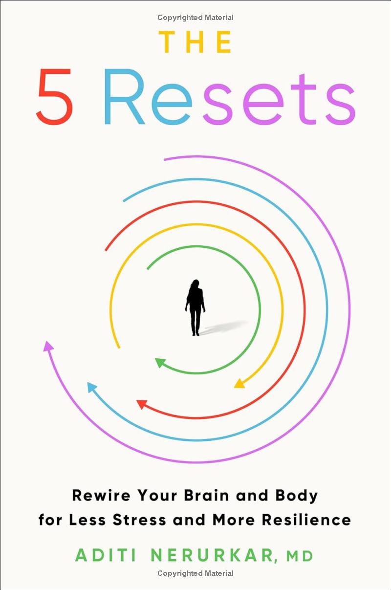 the 5 resets - rewire your brain and body for less stress and more resilience - Ảnh 2
