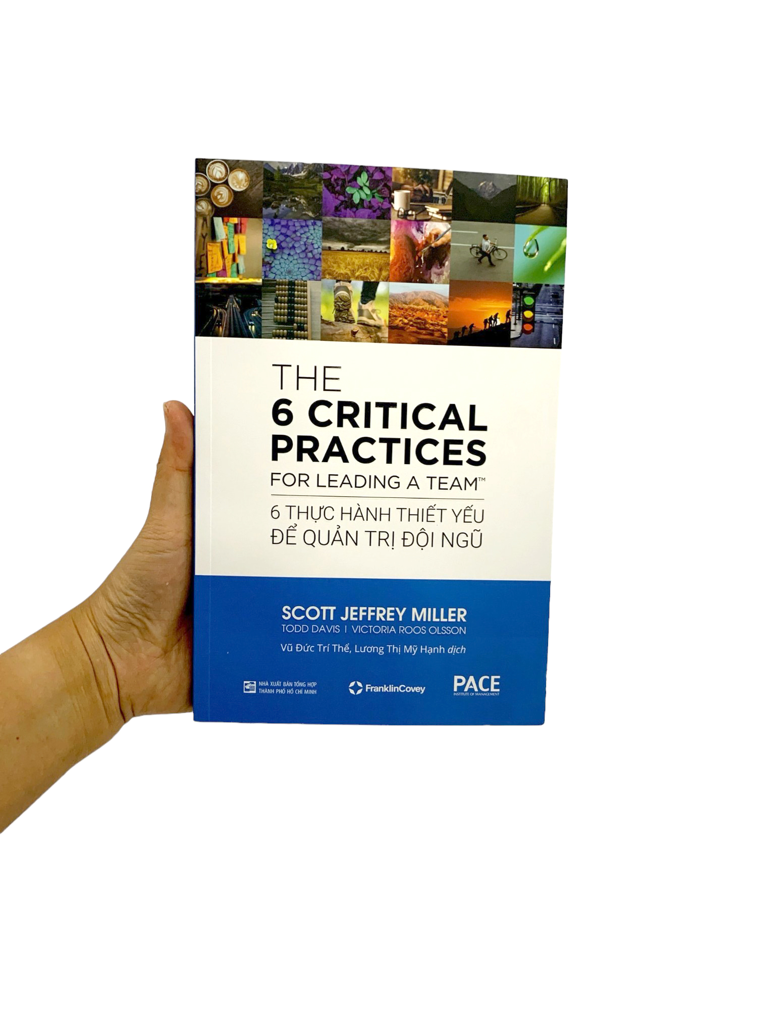 the 6 critical practices for leading a team - 6 thực hành thiết yếu để quản trị đội ngũ (tái bản 2024) - Ảnh 10