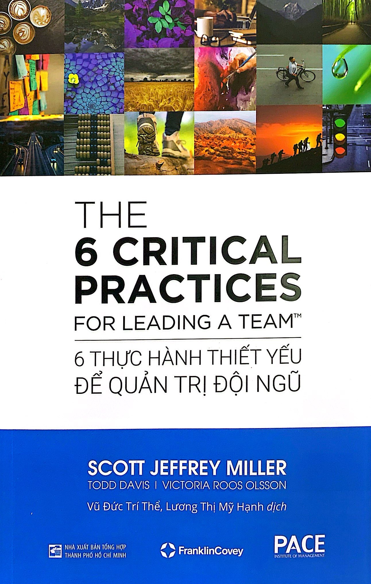 the 6 critical practices for leading a team - 6 thực hành thiết yếu để quản trị đội ngũ (tái bản 2024) - Ảnh 2