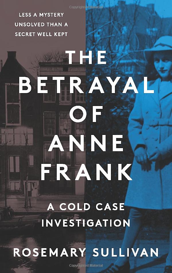 the betrayal of anne frank: a cold case investigation - Ảnh 2
