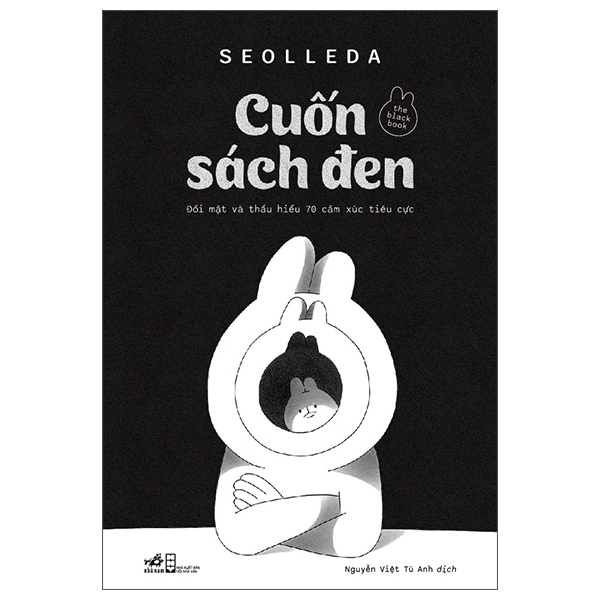 The Black Book - Cuốn Sách Đen - Đối Mặt Và Thấu Hiểu 70 Cảm Xúc Tiêu Cực