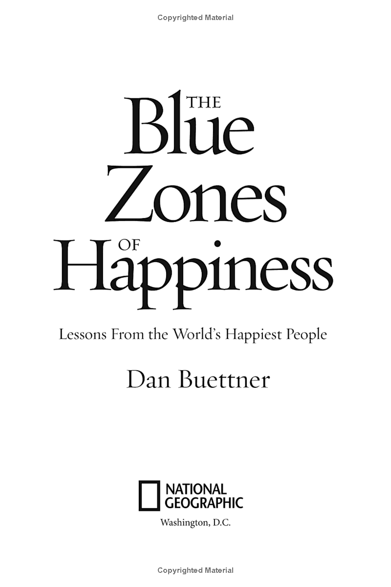the blue zones of happiness: lessons from the world's happiest people - Ảnh 5