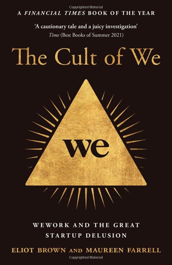 the cult of we : wework and the great start-up delusion - Ảnh 2