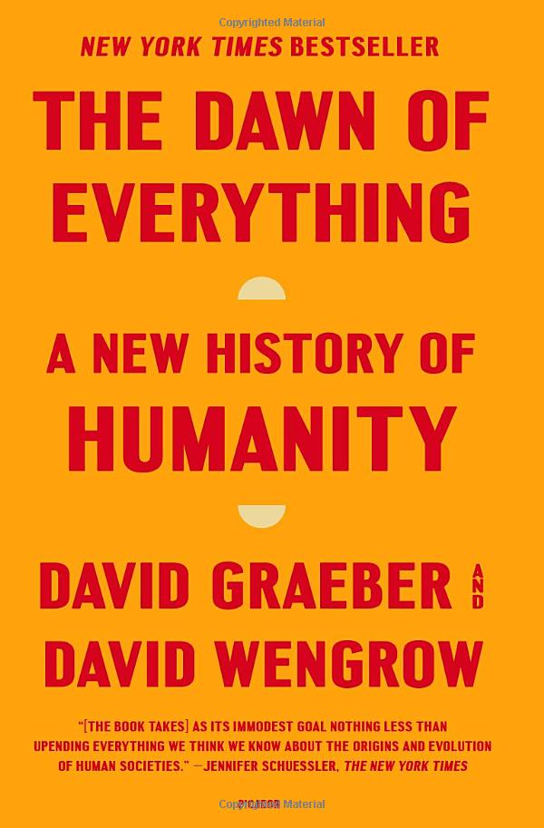 the dawn of everything: a new history of humanity - Ảnh 2