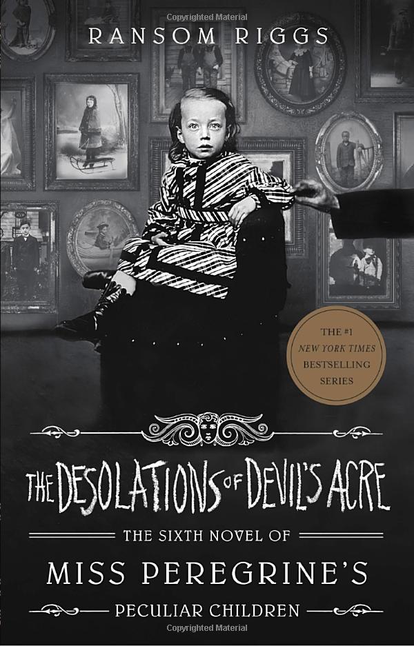 the desolations of devil's acre (miss peregrine's peculiar children) - Ảnh 2
