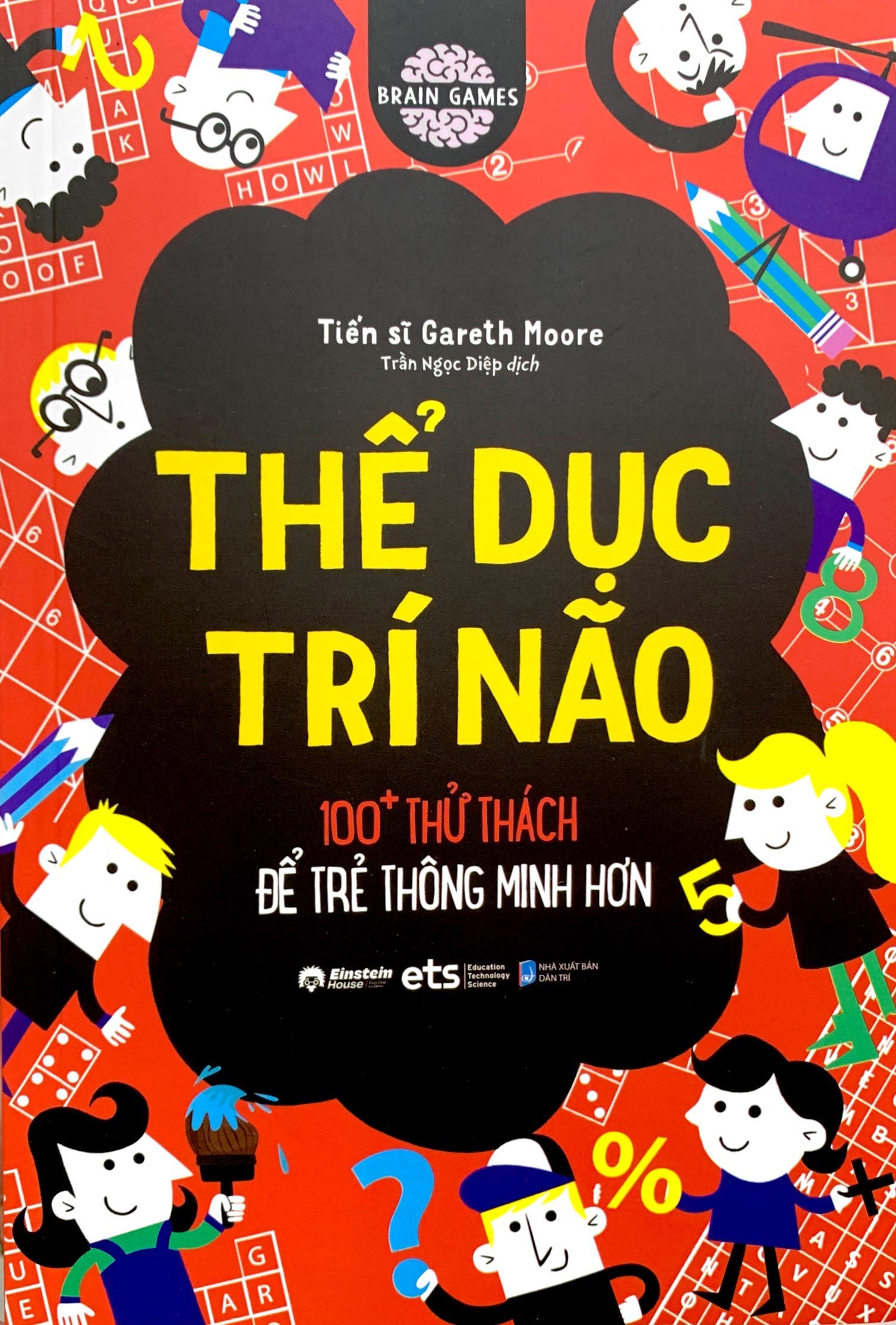thể dục trí não - 100+ thử thách để trẻ thông minh hơn - Ảnh 2