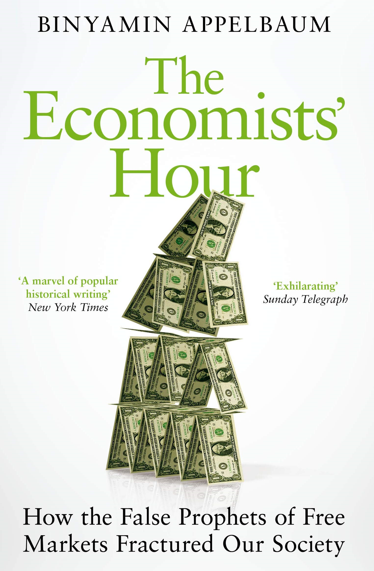 the economists' hour: how the false prophets of free markets fractured our society - Ảnh 2