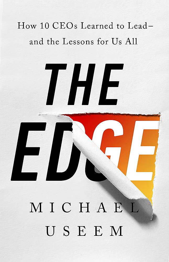 the edge: how ten ceos learned to lead--and the lessons for us all - Ảnh 2