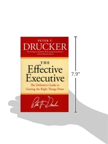 the effective executive : the definitive guide to getting the right things done - Ảnh 3