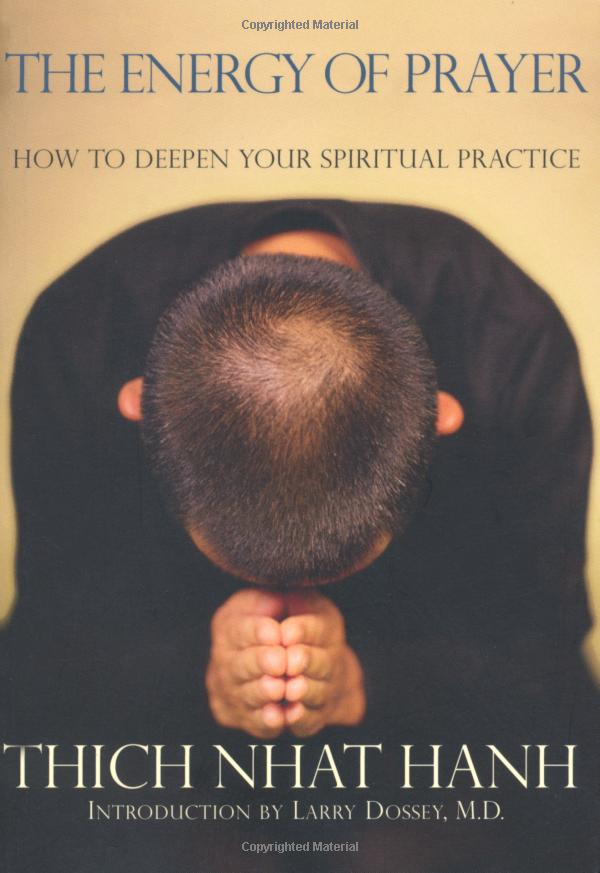 the energy of prayer : how to deepen our spiritual practice - Ảnh 2