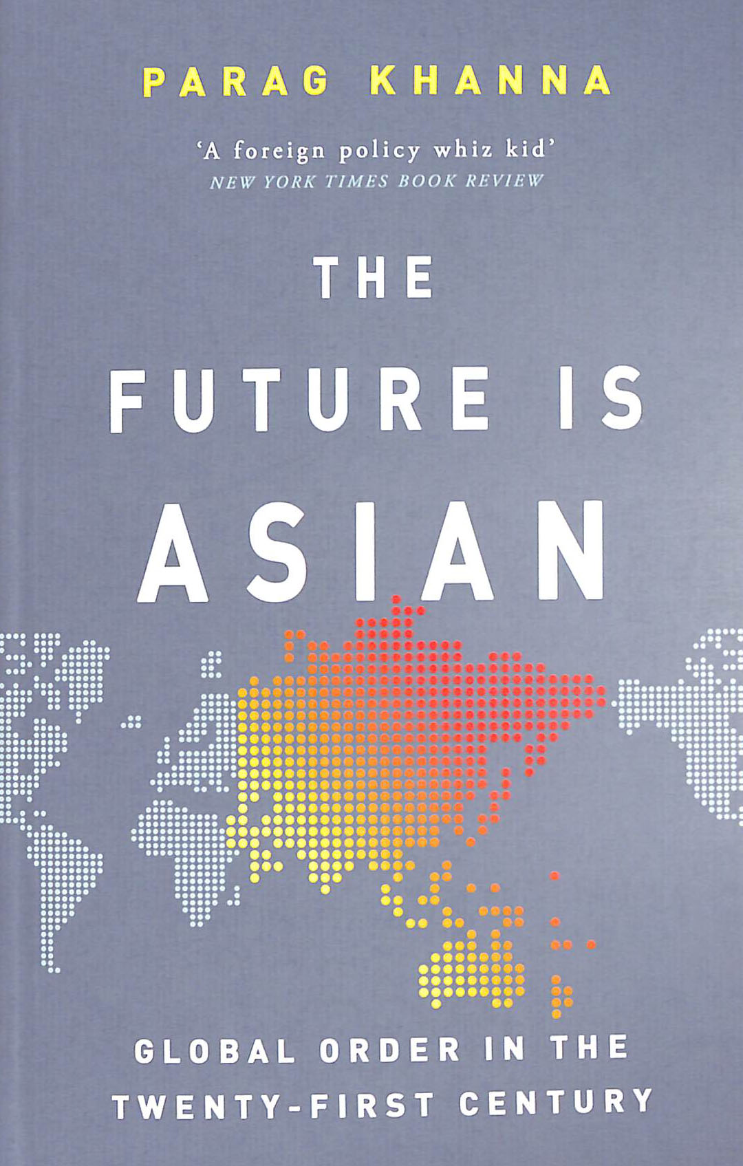 the future is asian: global order in the twenty-first century - Ảnh 2