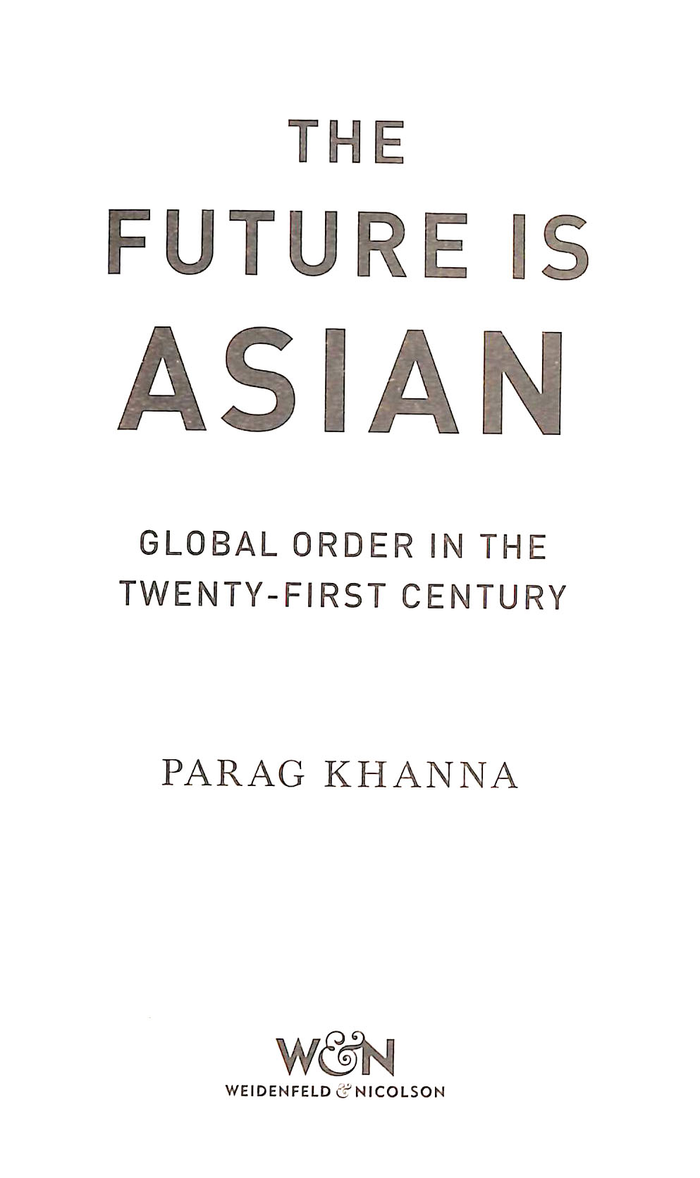 the future is asian: global order in the twenty-first century - Ảnh 3