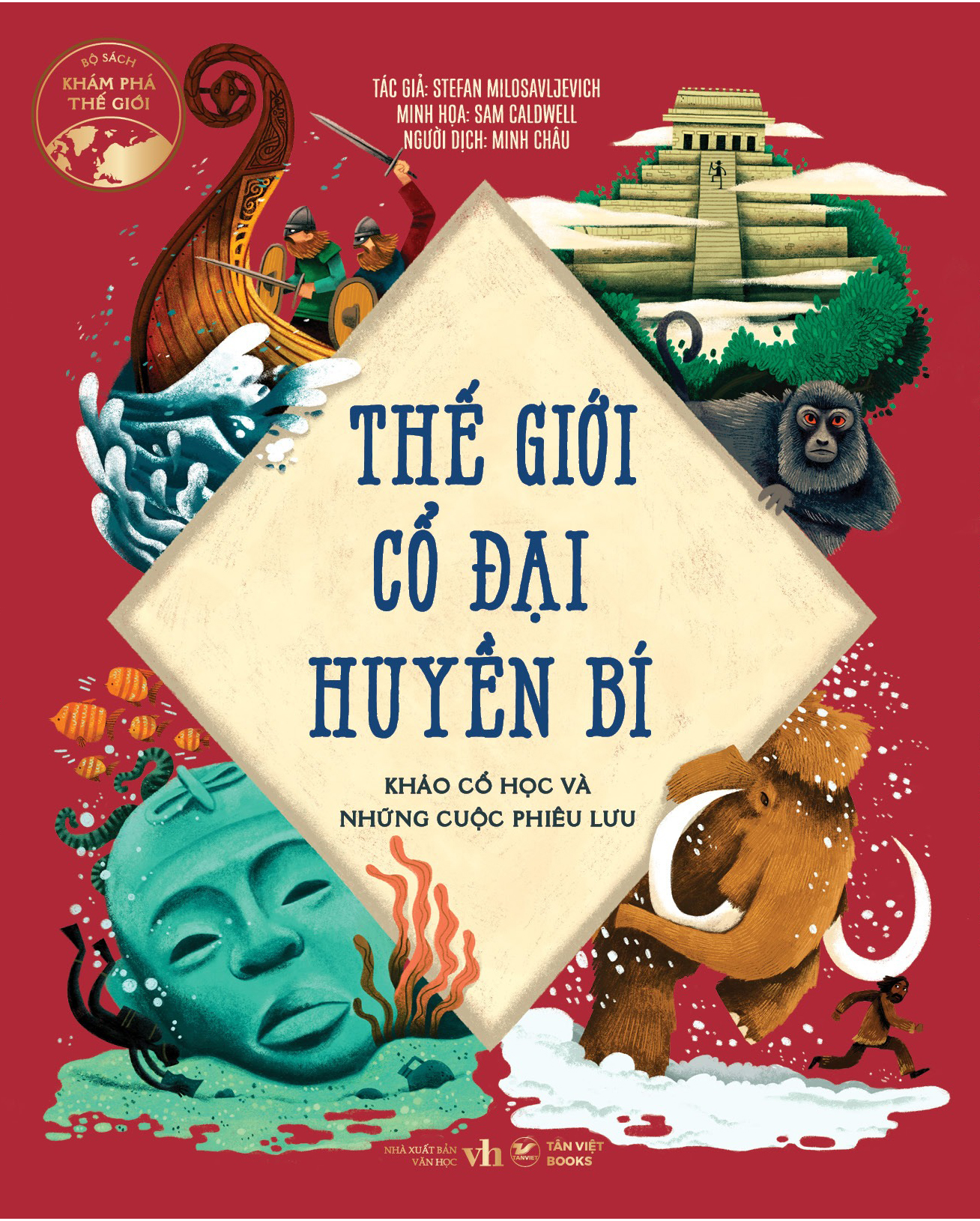 thế giới cổ đại huyền bí - khảo cổ học và những cuộc phiêu lưu - Ảnh 2