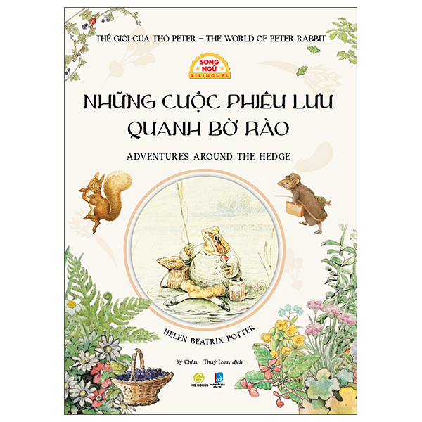 Thế Giới Của Thỏ Peter - The World of Peter Rabbit - Những Cuộc Phiêu Lưu Quanh Bờ Rào - Adventures Around The Hedge - Song Ngữ