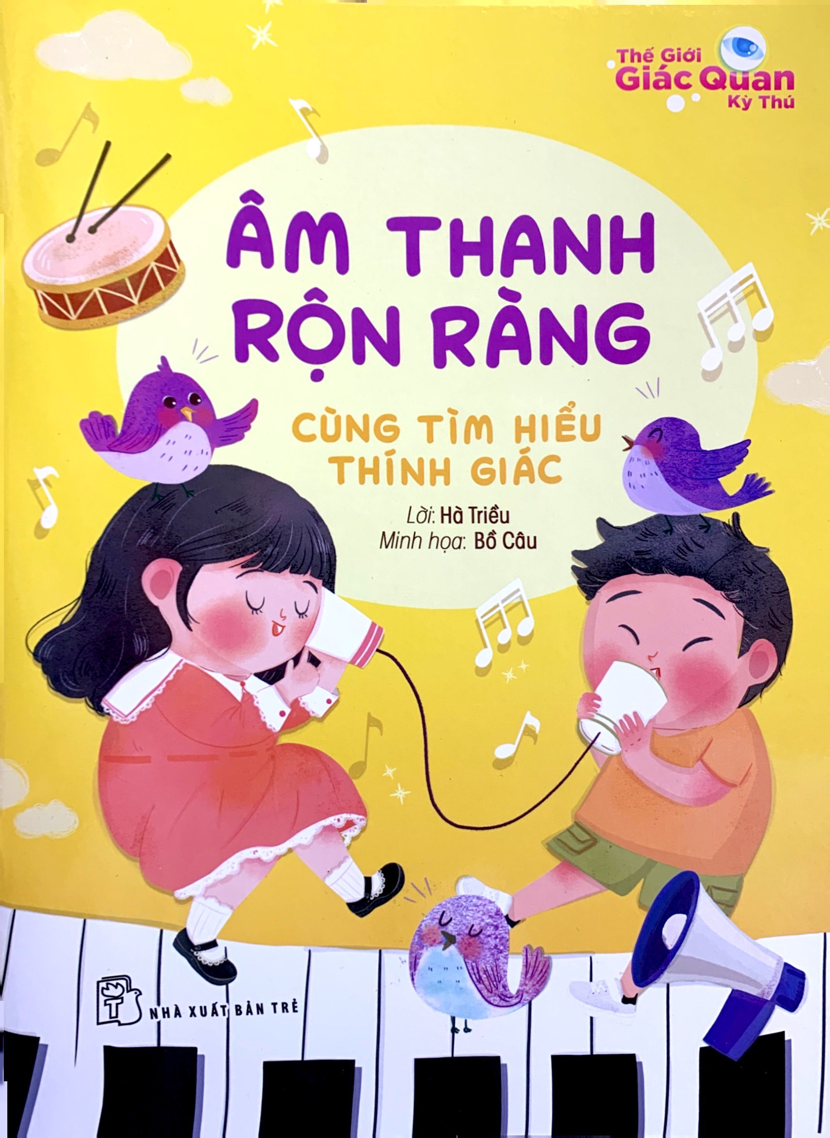 thế giới giác quan kỳ thú: âm thanh rộn ràng - cùng tìm hiểu thính giác - Ảnh 2