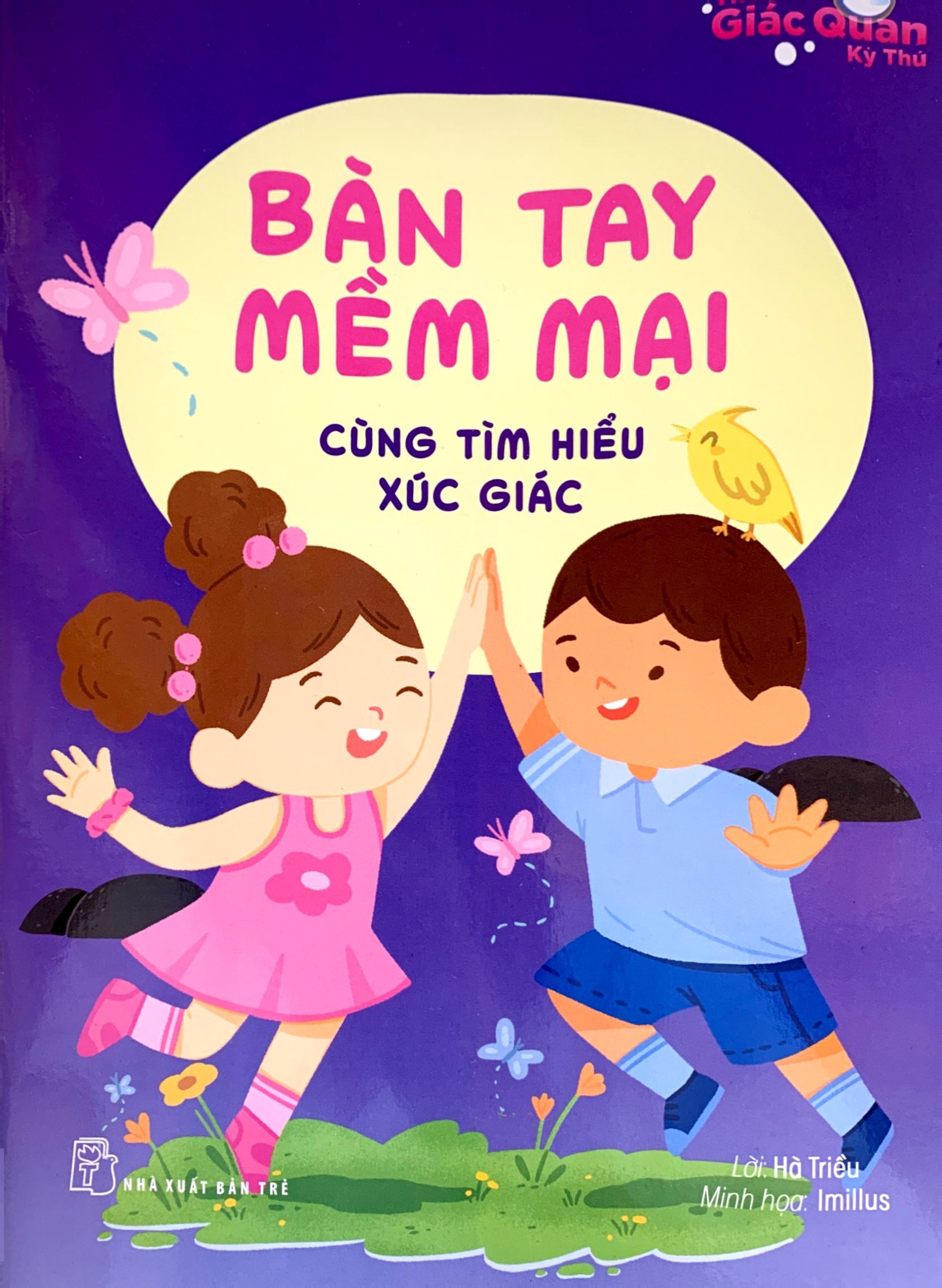 thế giới giác quan kỳ thú: bàn tay mềm mại - cùng tìm hiểu xúc giác - Ảnh 2