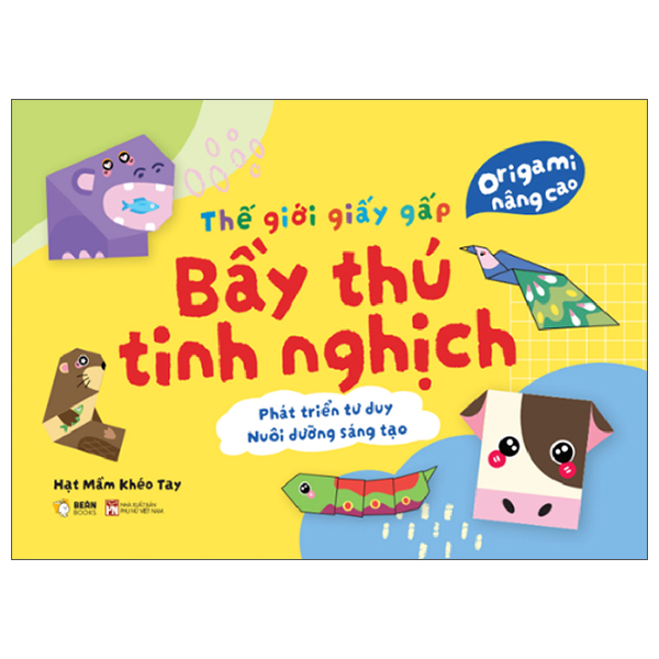 Thế Giới Giấy Gấp - Origami Cho Bé - Bầy Thú Tinh Nghịch