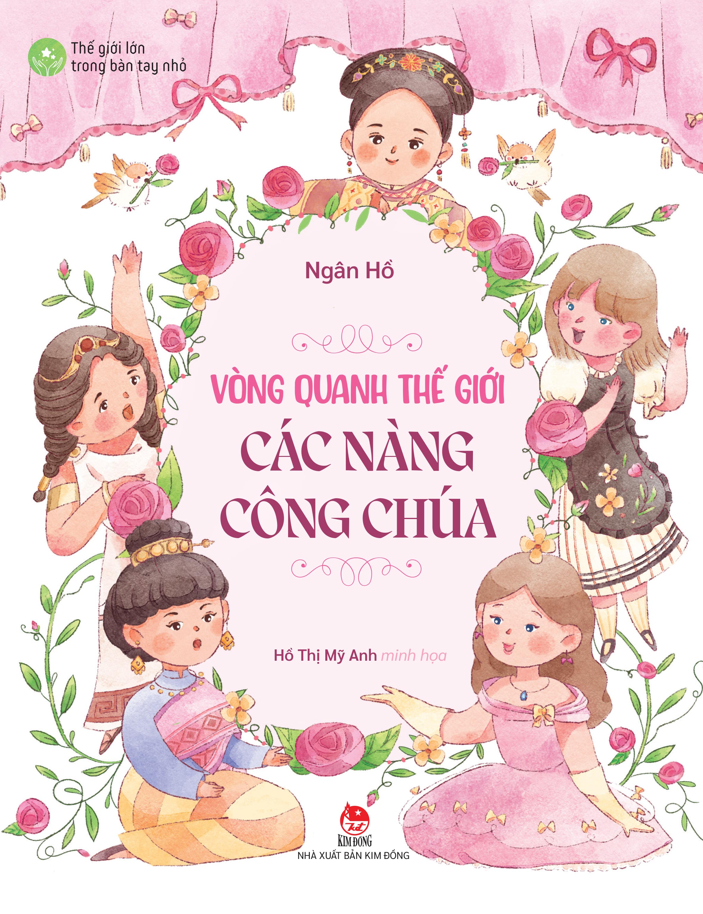 Thế Giới Lớn Trong Bàn Tay Nhỏ - Vòng Quanh Thế Giới Các Nàng Công Chúa - Ảnh 2