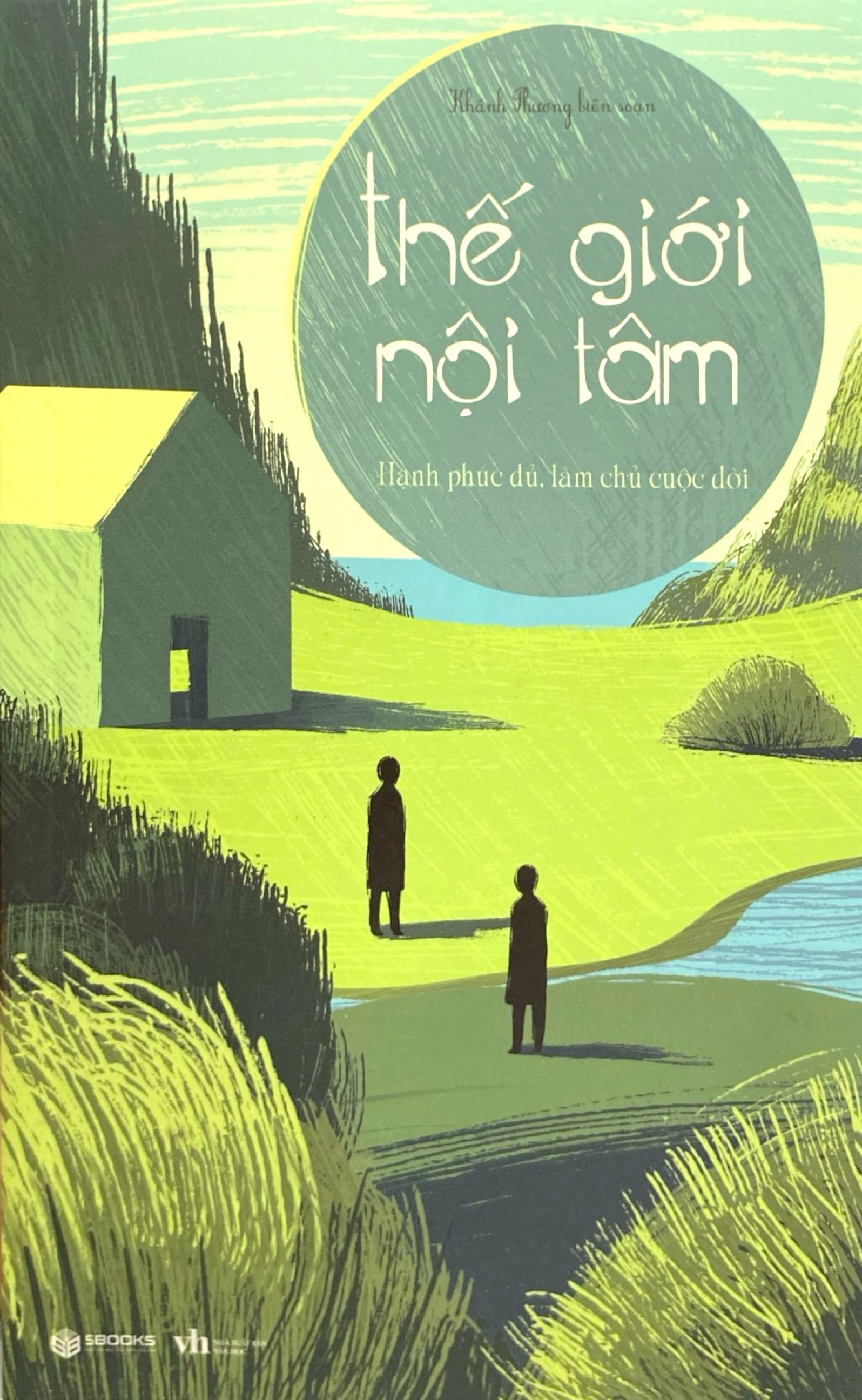 thế giới nội tâm - hạnh phúc đủ, làm chủ cuộc đời - Ảnh 2