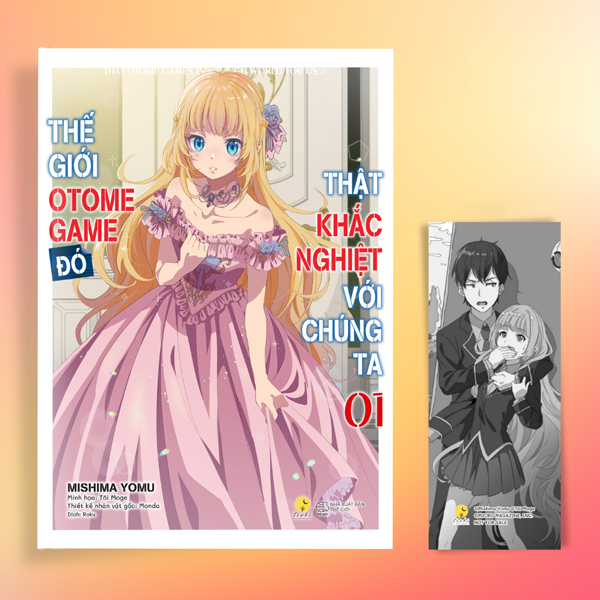 The Gioi Otome Game Do That Khac Nghiet Voi Chung Ta - Tap 1 - Tang Kem Bookmark