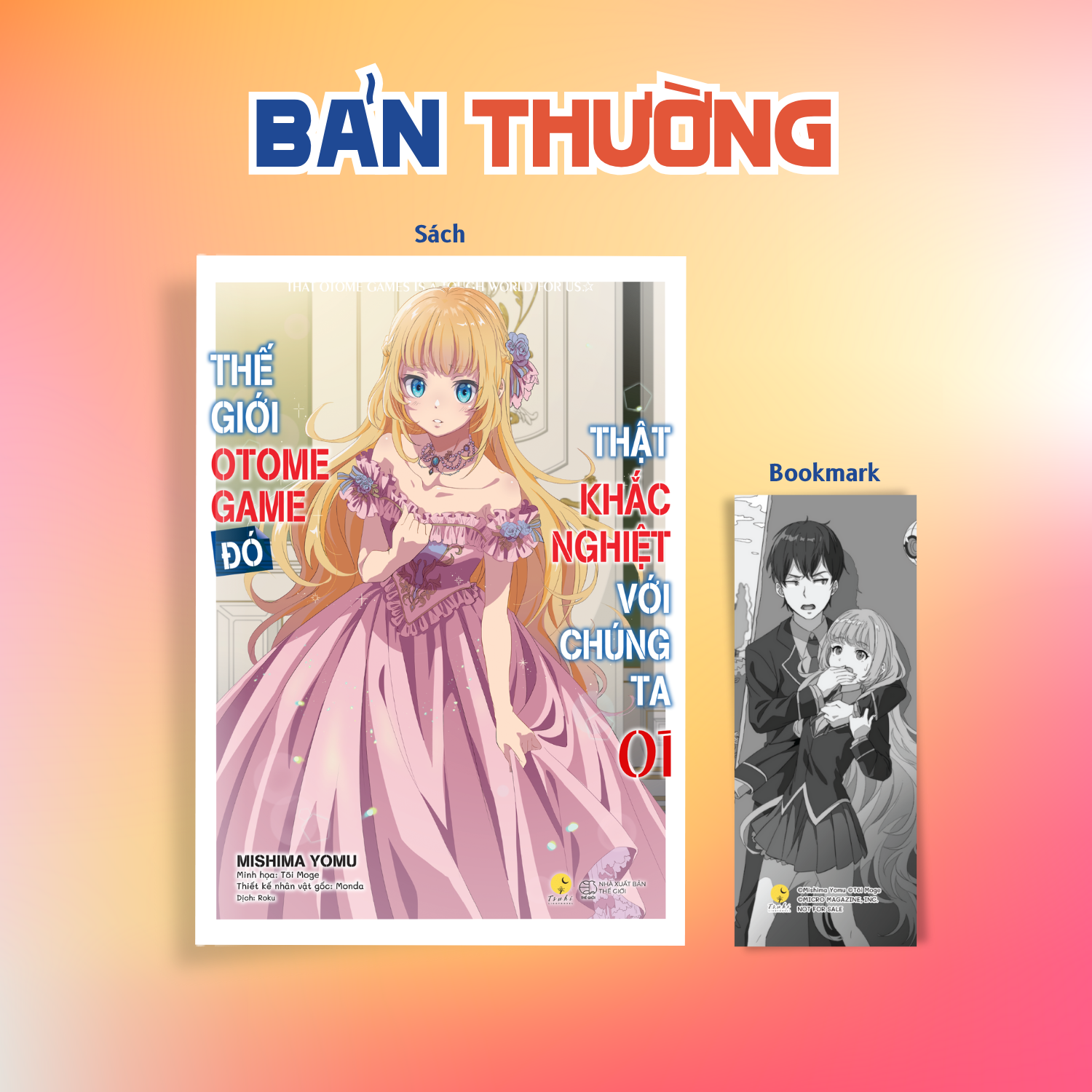 The Gioi Otome Game Do That Khac Nghiet Voi Chung Ta - Tap 1 - Tang Kem Bookmark - Ảnh 2