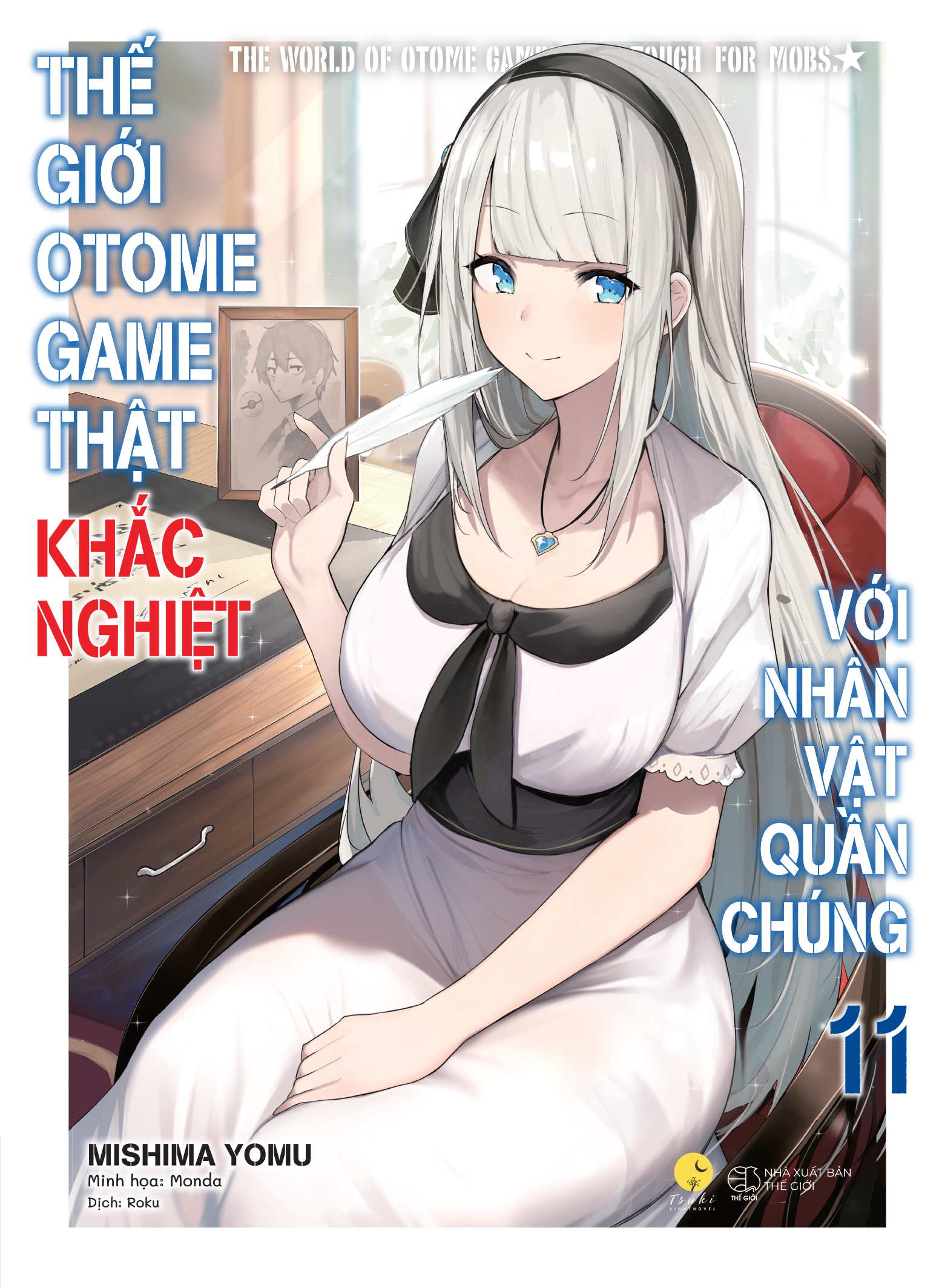 thế giới otome game thật khắc nghiệt với nhân vật quần chúng - tập 11 - tặng kèm bookmark - Ảnh 2