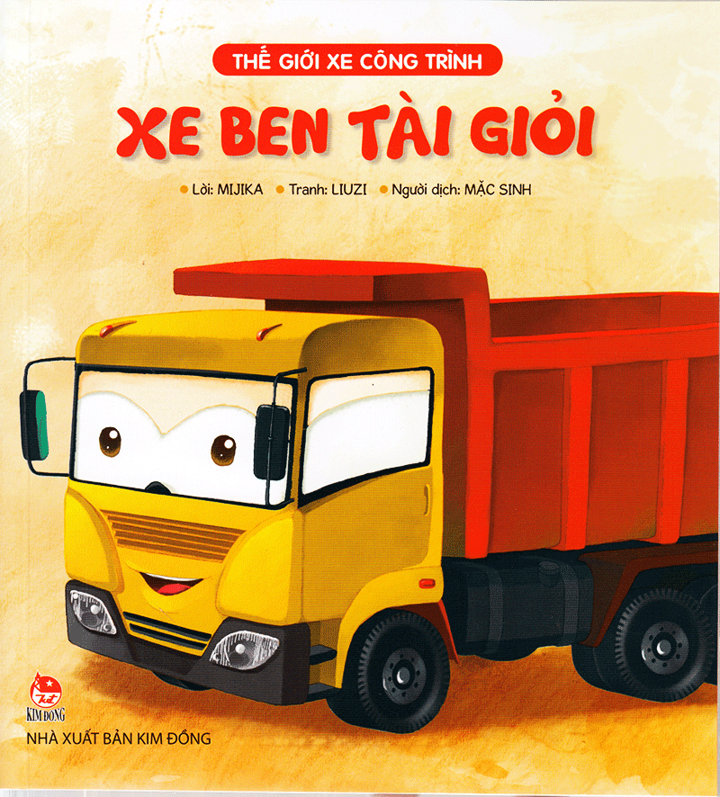 thế giới xe công trình - xe ben tài giỏi (tái bản 2019) - Ảnh 2