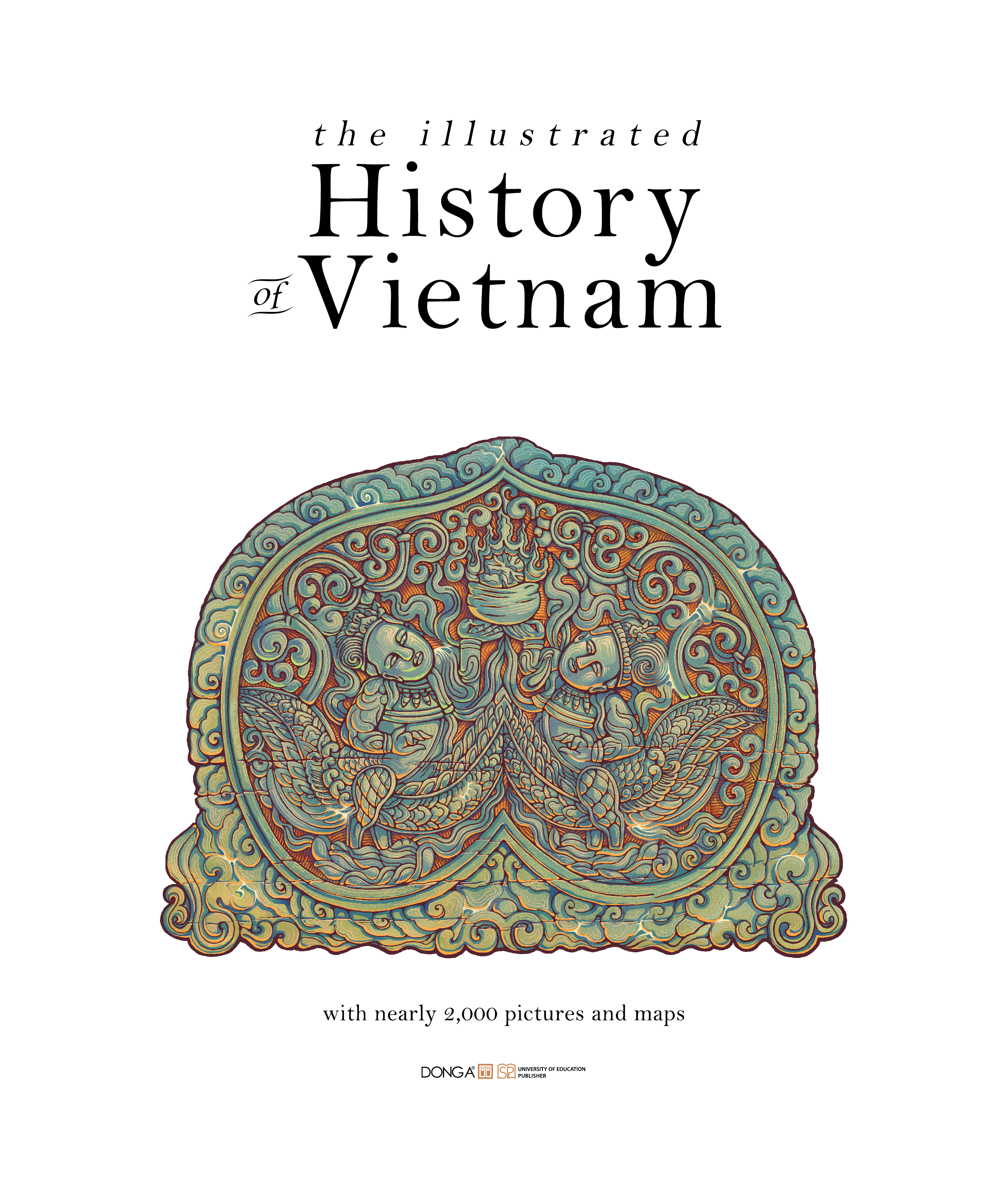 The Illustrated History Of Vietnam - Bìa Cứng - Ảnh 2