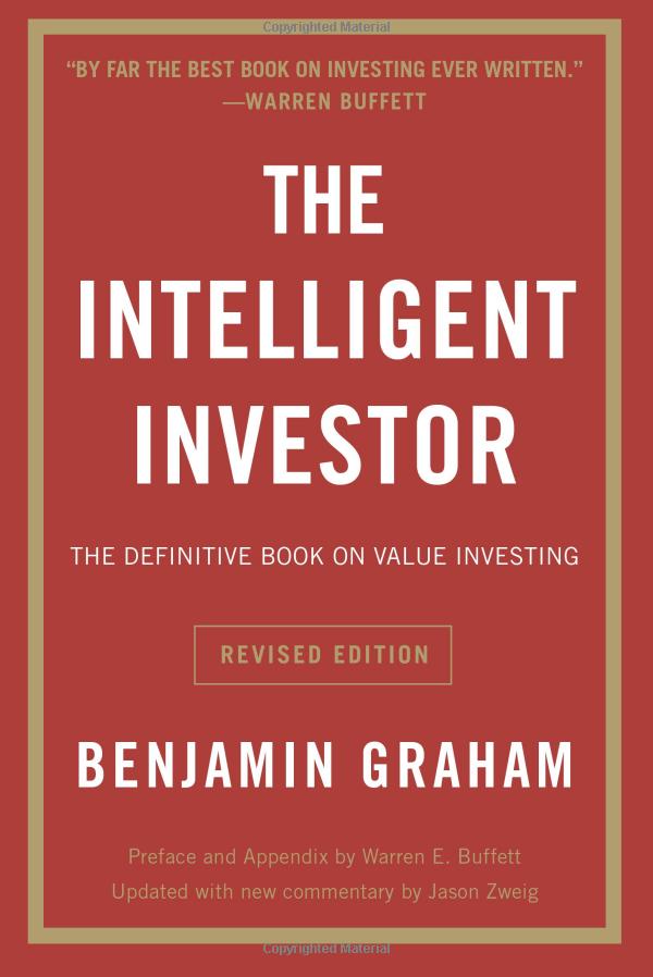 the intelligent investor: the definitive book on value investing. a book of practical counsel (revised edition) (collins business essentials)