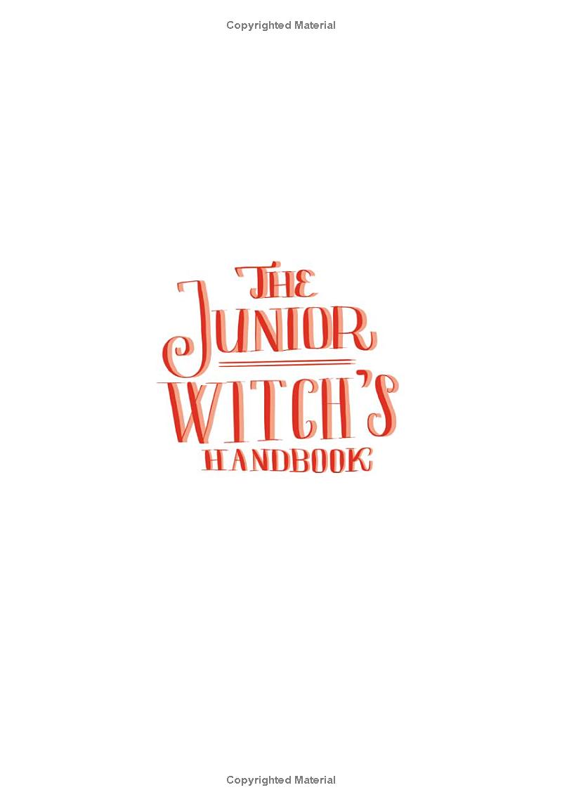 the junior witch's handbook: a kid's guide to white magic, spells, and rituals - Ảnh 3
