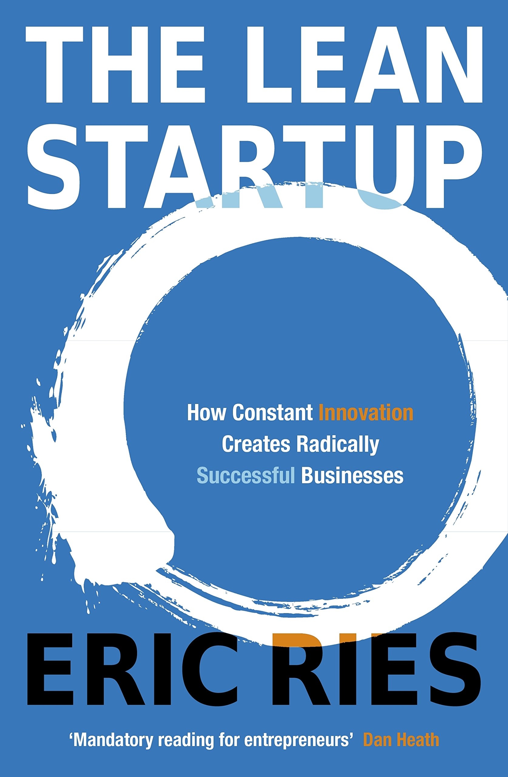 the lean startup: how constant innovation creates radically successful businesses - Ảnh 2
