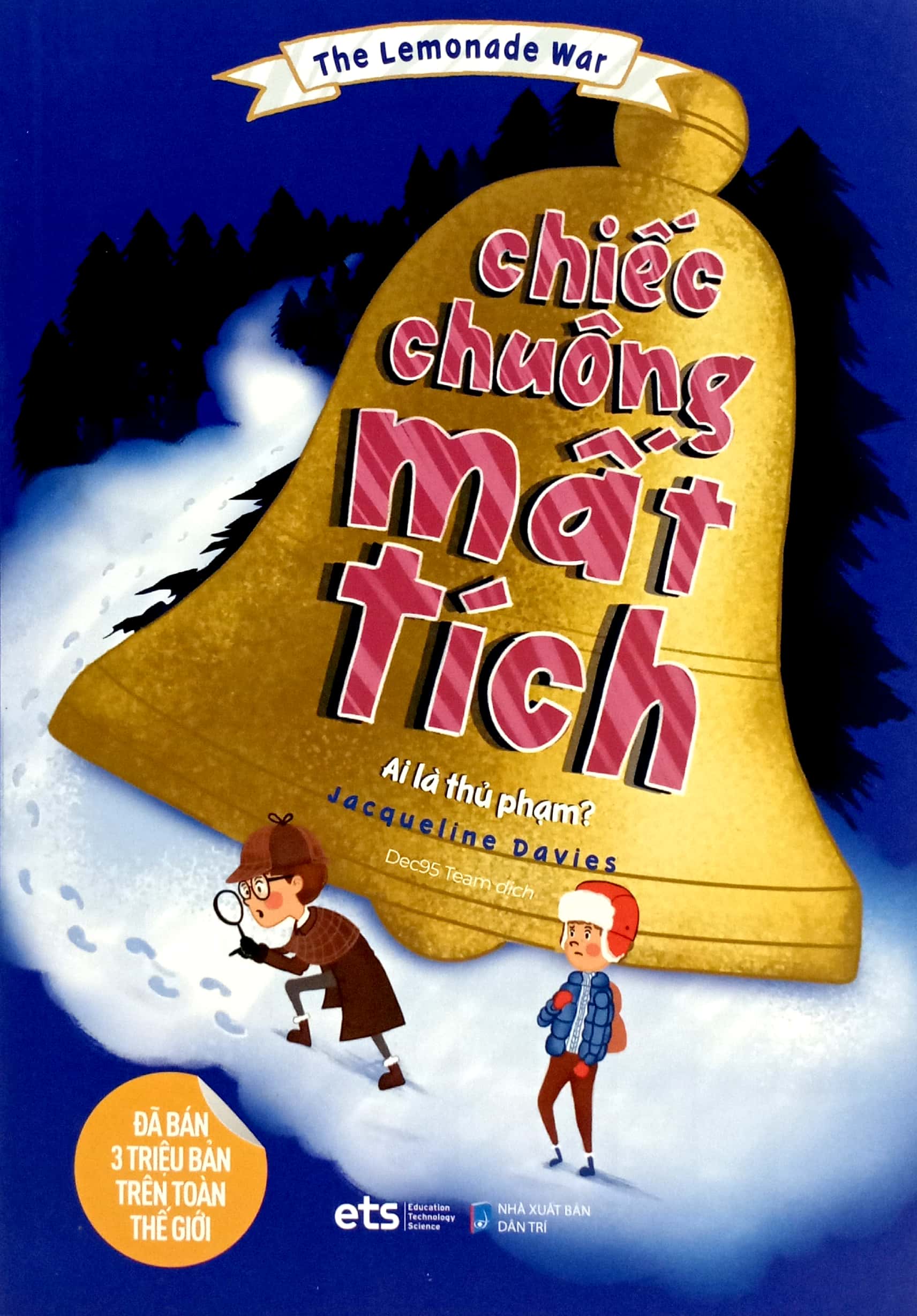 the lemonade war: chiếc chuông mất tích - Ảnh 2