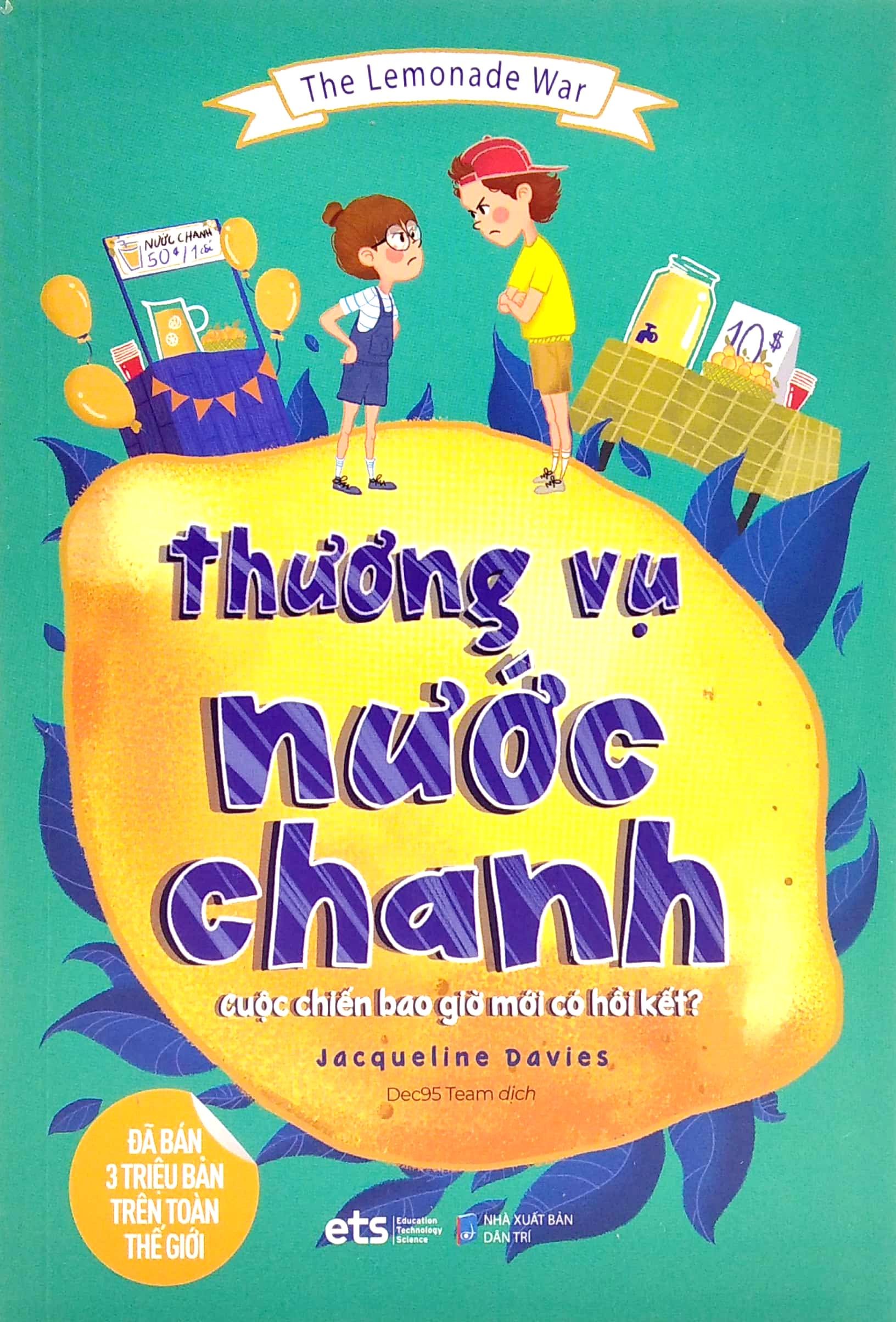 The Lemonade War: Thương Vụ Nước Chanh - Ảnh 2