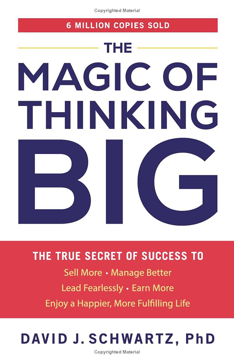 the magic of thinking big - the true secret of success - Ảnh 2