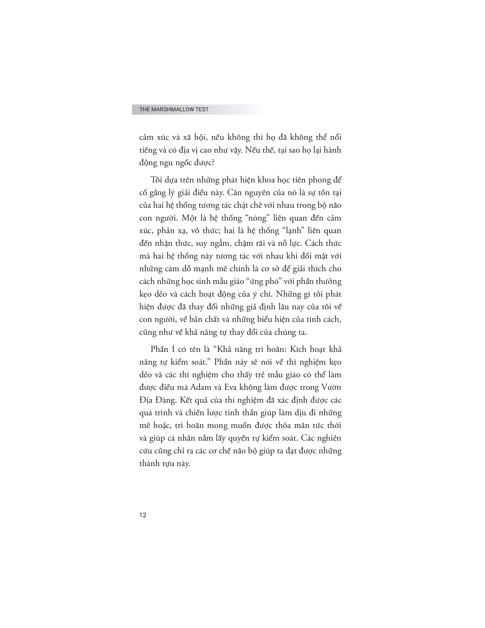 the marshmallow test - hiệu ứng của sự cám dỗ và khai phá sức mạnh của ý chí tự chủ để kiểm soát bản năng - Ảnh 11